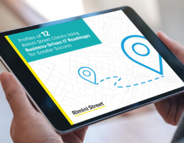 Profiles of 12 Rimini Street Clients Using Business-Driven IT Roadmaps for Greater Success