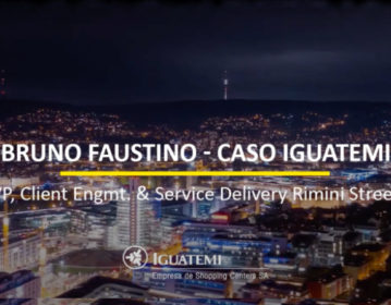 Rimini Street Global Client Event Brazil 2021 – Case Iguatemi