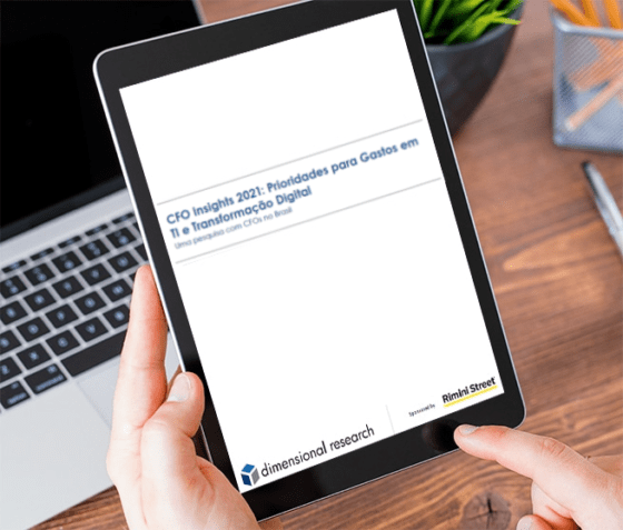 CFO Insights 2021: Prioridades para Gastos em TI e Transformação Digital