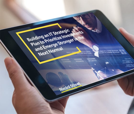 Building an IT Strategic Plan to Prioritize Investments and Emerge Stronger in the Next Normal