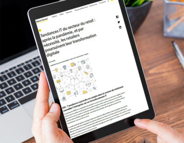 Tendances IT du secteur du retail : après la pandémie, et par nécessité, les retailers poursuivent leur transformation digitale
