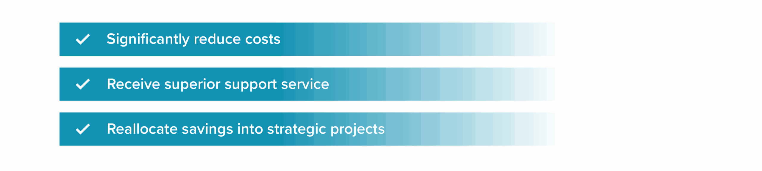 Graphic that says significantly reduce costs, receive superior support service, and reallocate savings into strategic projects