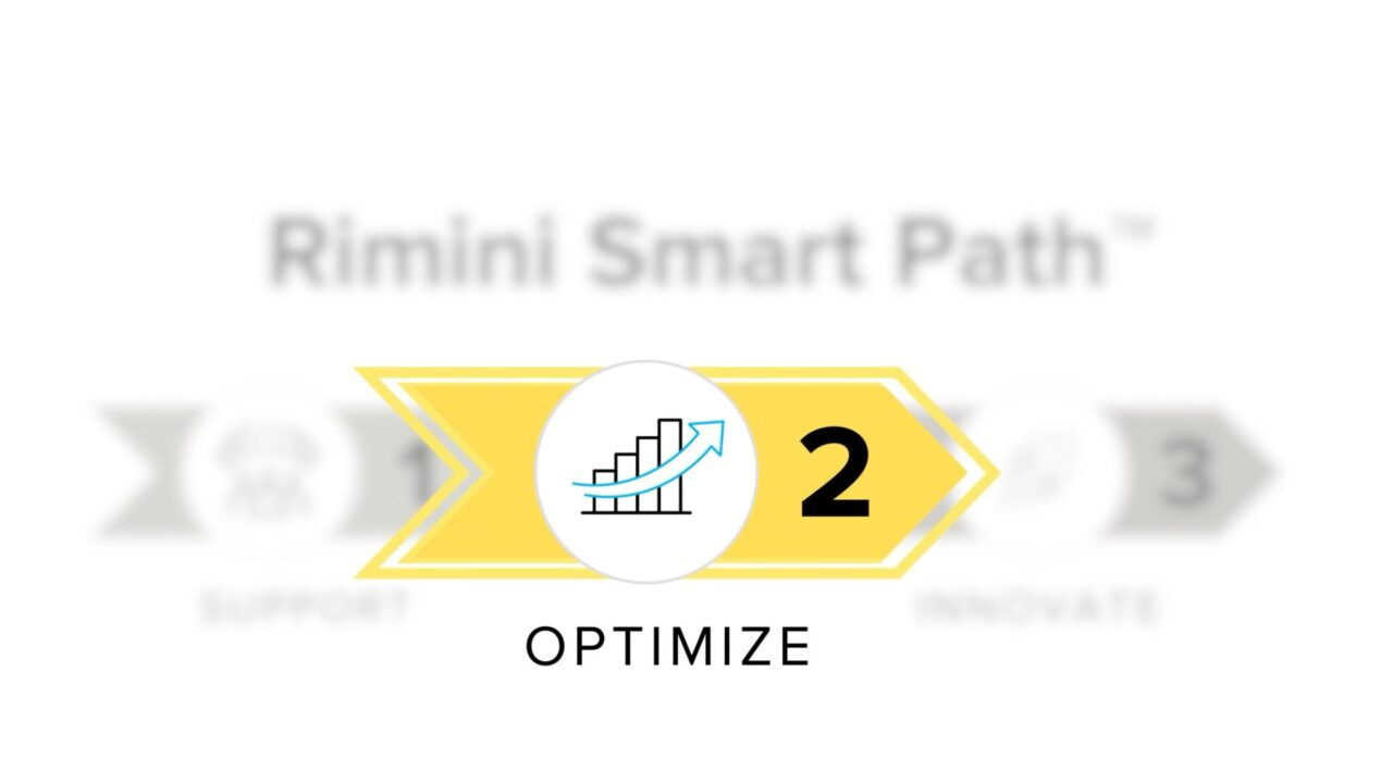 Rimini Optimize<sup>™</sup>: 간소화, 효율화 그리고 더 많은 비용을 절감  