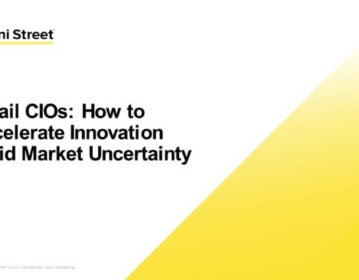 Retail CIOs: How to Accelerate Innovation Amid Market Uncertainty